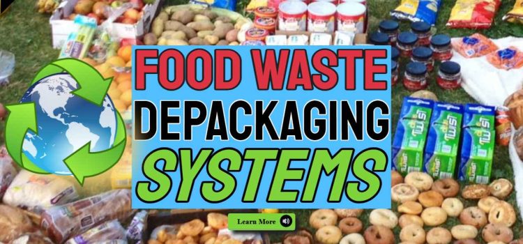 Image text: "Food Waste Depackaging Systems".